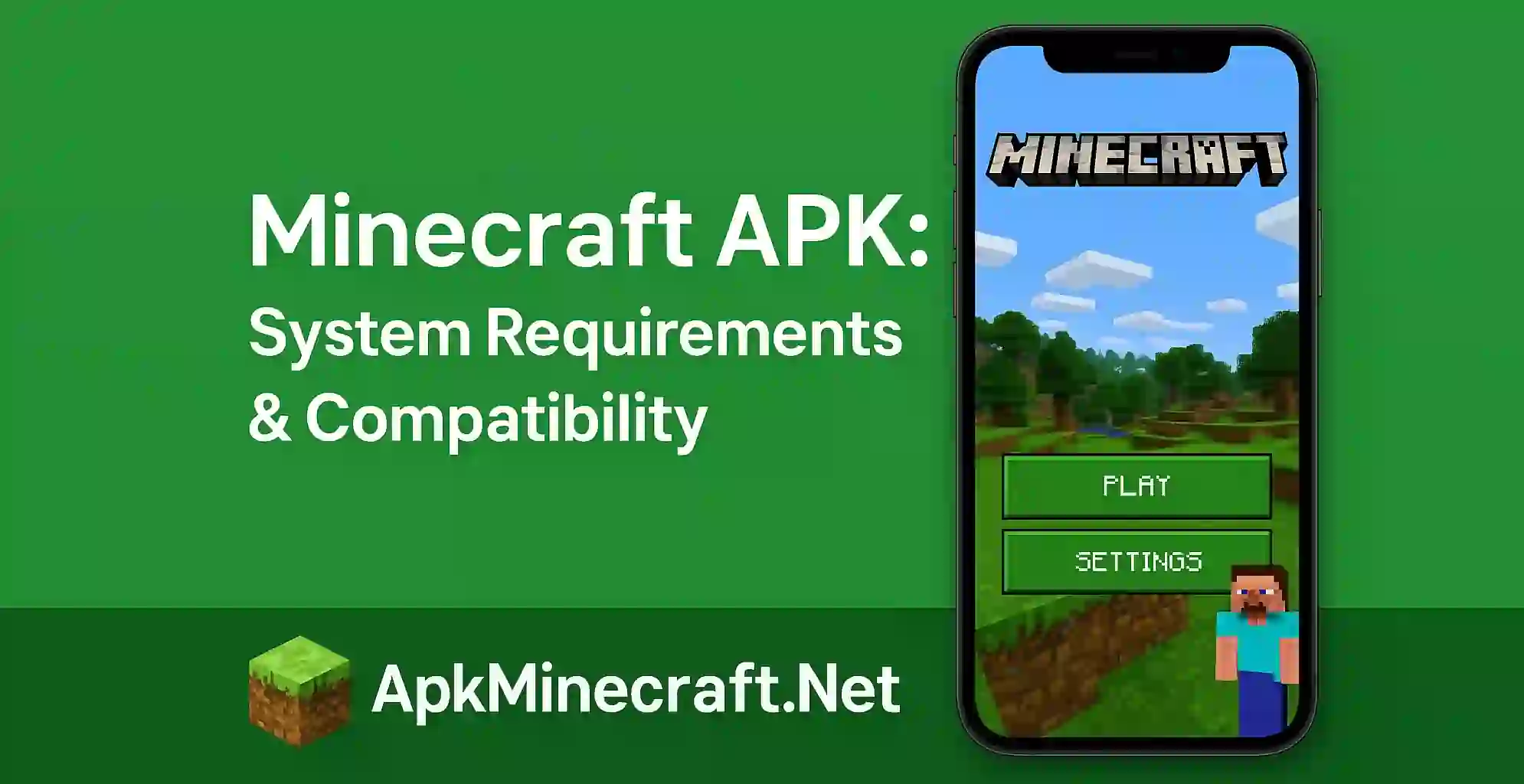 Minecraft APK: System Requirements & Compatibility