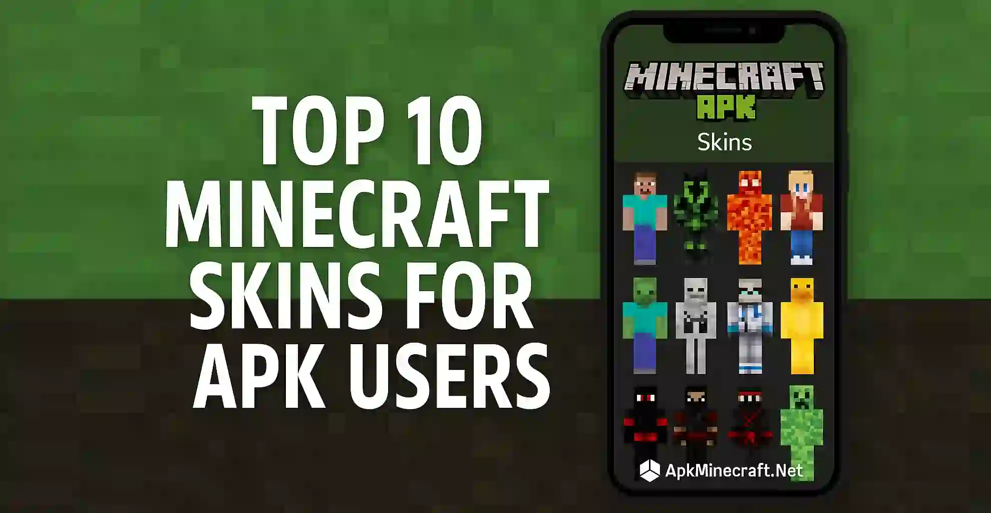 Top 10 Minecraft Skins for APK Users
